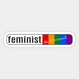 Feminist & Proud Sticker